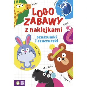 Logozabawy z naklejkami. Szuszumki i czuczuczki 4-5 lat